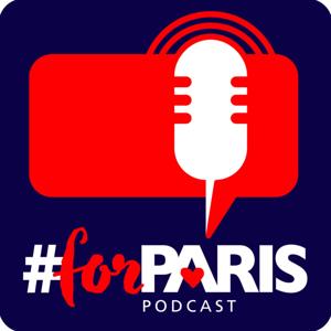 #forParis Podcast