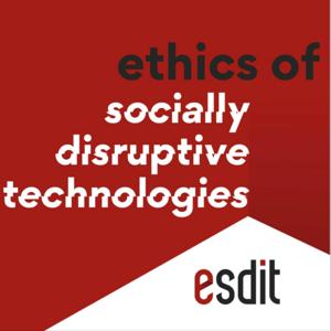 Ethics of Socially Disruptive Technologies