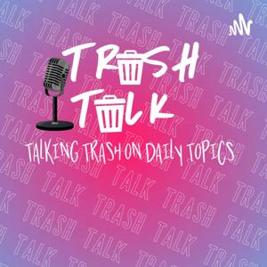 Trash Talk