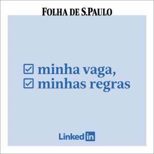 Minha Vaga, Minhas Regras by Folha de S.Paulo