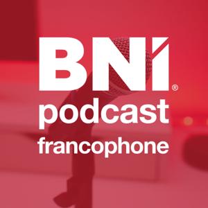 Podcasts de BNI France et Belgique francophone