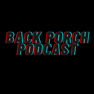 Back Porch Podcast