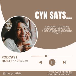 Cyn Says…