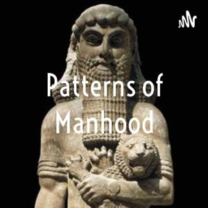 Patterns of Manhood