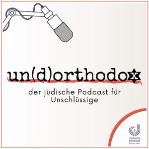 Un(d)orthodox - der jüdische Podcast für Unschlüssige by Jüdische Gemeinde Düsseldorf