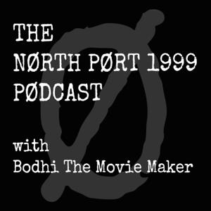 NORTH PORT 1999 PODCAST