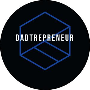 DADtrepreneur Podcast