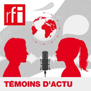 Témoins d'actu by RFI