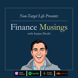 Finance Musings with Saajan Doshi