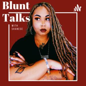 Shanese Anne Blunt Talks