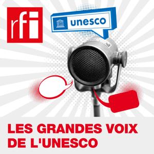 Les grandes voix de l'Unesco by RFI