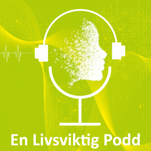 En Livsviktig Podd