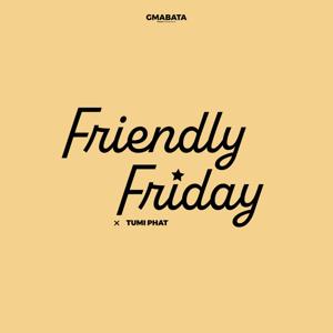 Friendly Friday