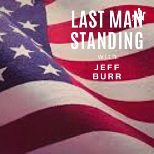 Last Man Standing with Jeff Burr