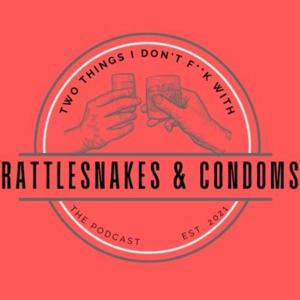 Rattlesnakes And Condoms