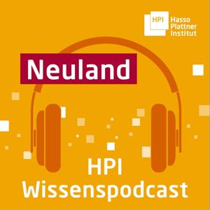 Neuland by Expert:innen des Hasso-Plattner-Instituts und Moderator Leon Stebe