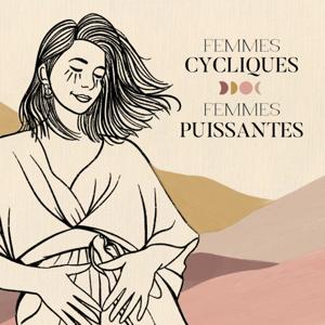 Femmes cycliques, Femmes puissantes