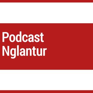 Podcast Nglantur