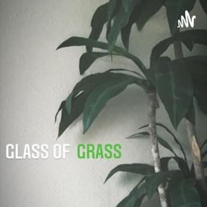 Glass of Grass