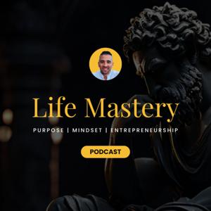 The Life Mastery Podcast | Align, Break Limiting Beliefs and Manifest Your Dream Life