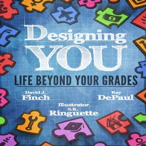 Designing YOU - Life Beyond Your Grades