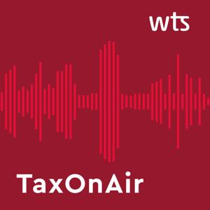 TaxOnAir - Der WTS Podcast