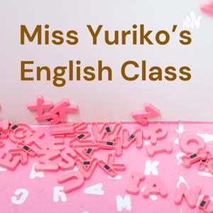 Miss Yuriko's English Class