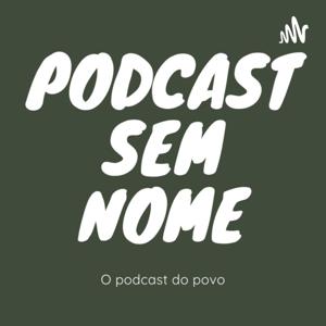 PodCast Sem Nome