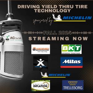 AG Tire Talk’s Driving Yield thru Tire Technology