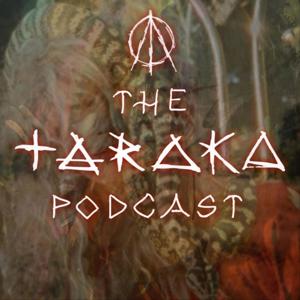 The Taraka Podcast