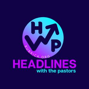 Headlines with the Pastors