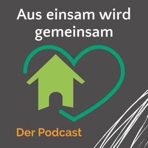 Aus einsam wird gemeinsam - der Podcast