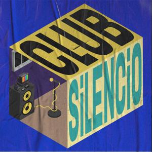 Club Silencio Podcast