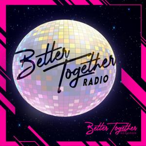 Better Together Radio