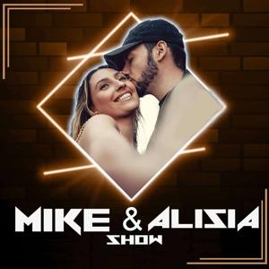 Mike & Alisia Show