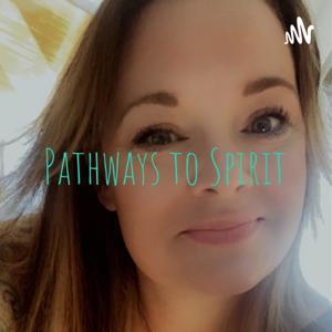 Pathways to Spirit