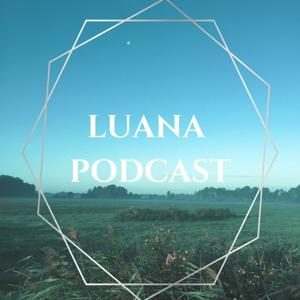 Luana Podcast