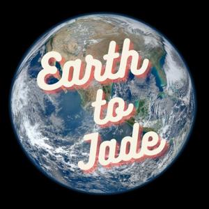 Earth to Jade