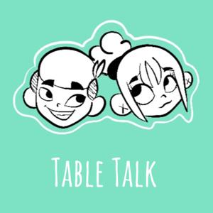 Table Talk