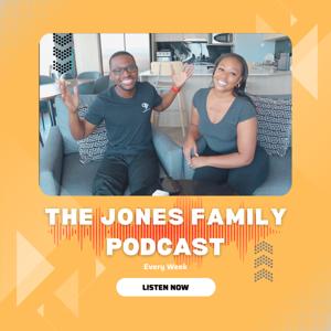 The Jones Family Podcast