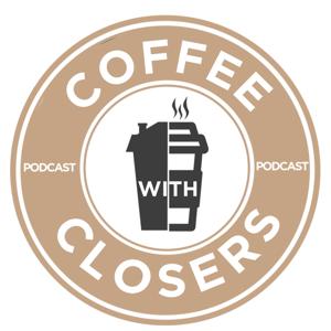 Coffee With Closers LIVE - Real Estate Investing Show