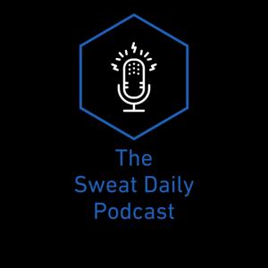The Sweat Daily Podcast