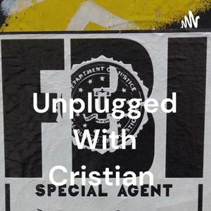 Unplugged With Cristian