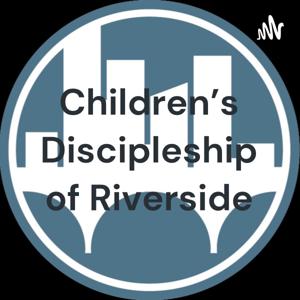 Children's Discipleship of Riverside