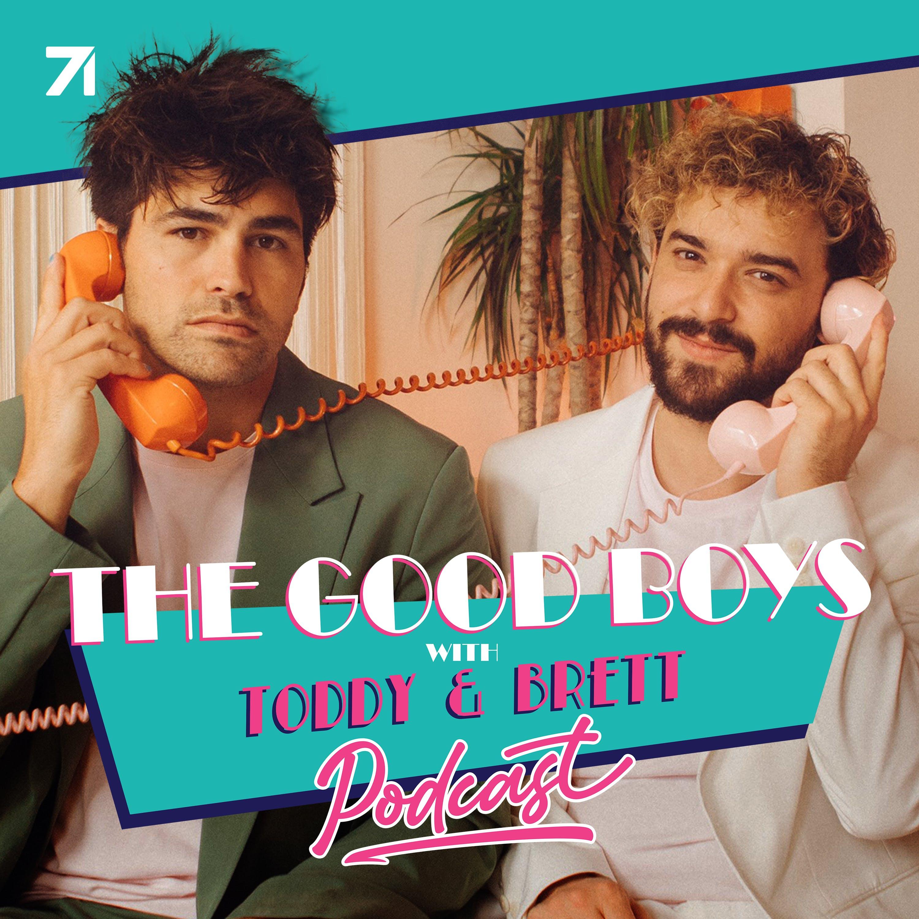 The Good Boys with Toddy & Brett podcast - Free on The Podcast App