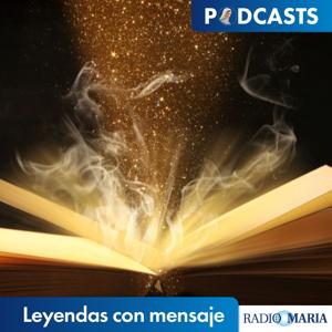 Leyendas con mensaje by Radio María España