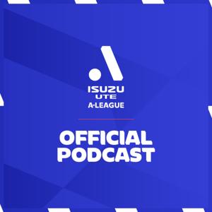 The Official Isuzu UTE A-League Podcast by A-Leagues