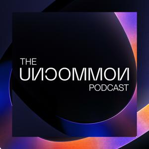 The Uncommon Podcast