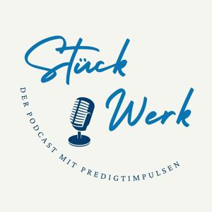 Stückwerk Podcast by Stückwerk-Team