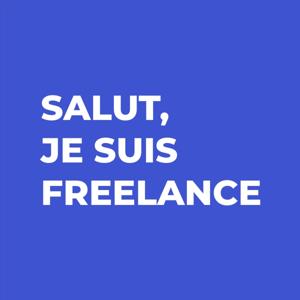 Salut, je suis freelance